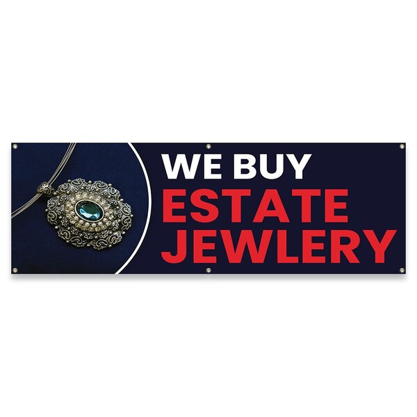 Signmission We Buy Estate Jewelry Banner Concession Stand Food Truck Single Sided B-72-30181 - main